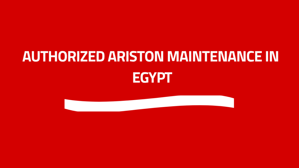 Ariston maintenance number 01211114528