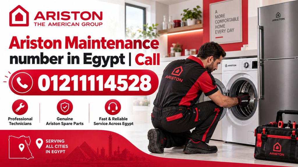Ariston Maintenance number in Egypt | Call 01211114528