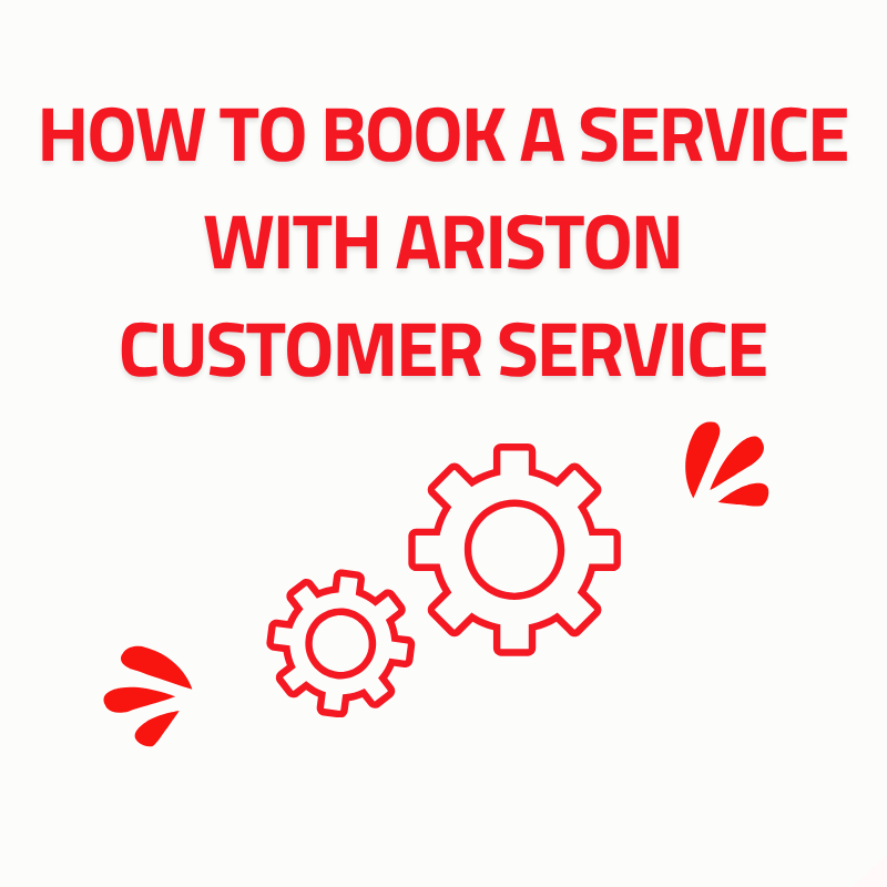 How to Book a Service with Ariston Customer Service